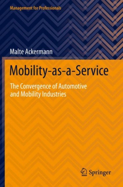 Book cover of: Mobility-as-a-Service. By: Malte Ackermann