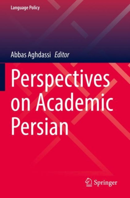 Book cover of: Perspectives on Academic Persian. By: Abbas Aghdassi