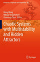 Book cover of: Chaotic Systems with Multistability and Hidden Attractors. By: Xiong Wang