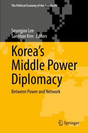 Korea’s Middle Power Diplomacy