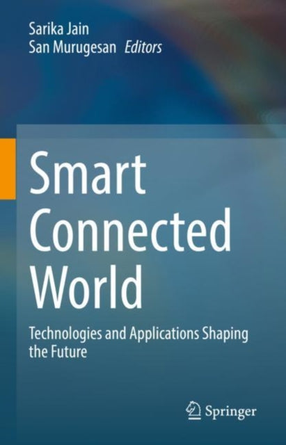 Book cover of: Smart Connected World. By: Sarika Jain