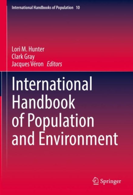 Book cover of: International Handbook of Population and Environment. By: Lori M. Hunter
