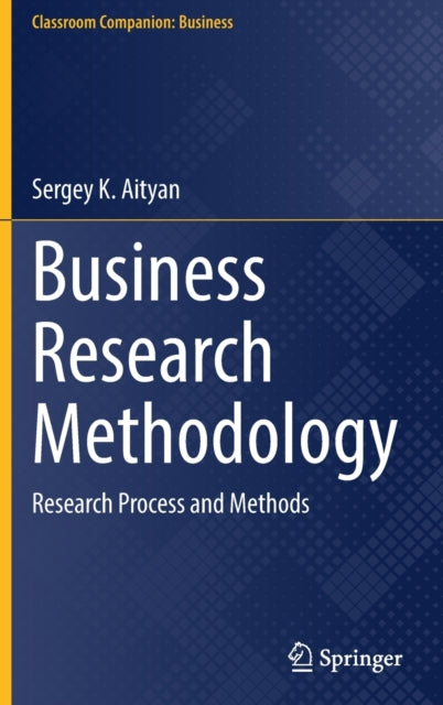 Book cover of: Business Research Methodology. By: Sergey K. Aityan