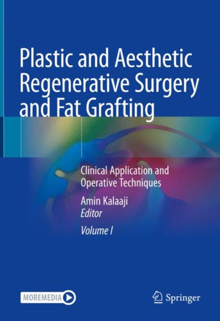 Book cover of: Plastic and Aesthetic Regenerative Surgery and Fat Grafting. By: Amin Kalaaji
