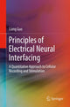 Book cover of: Principles of Electrical Neural Interfacing. By: Liang Guo