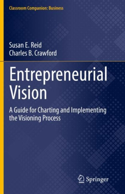 Book cover of: Entrepreneurial Vision. By: Susan E. Reid
