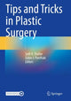 Book cover of: Tips and Tricks in Plastic Surgery. By: Seth R. Thaller