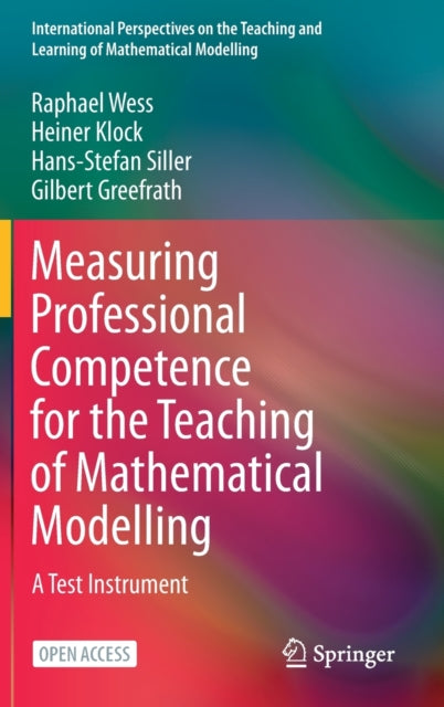 Book cover of: Measuring Professional Competence for the Teaching of Mathematical Modelling. By: Raphael Wess