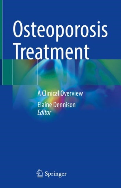 Book cover of: Osteoporosis Treatment. By: Elaine Dennison