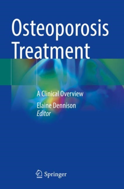 Book cover of: Osteoporosis Treatment. By: Elaine Dennison