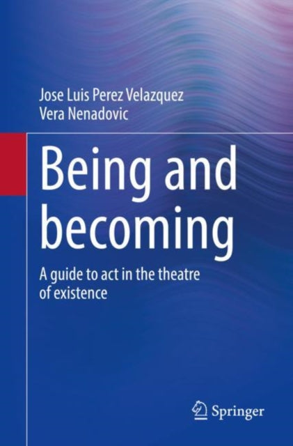Book cover of: Being and becoming. By: Jose Luis Perez Velazquez