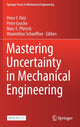 Book cover of: Mastering Uncertainty in Mechanical Engineering. By: Peter F. Pelz
