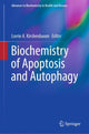 Book cover of: Biochemistry of Apoptosis and Autophagy. By: Lorrie A. Kirshenbaum