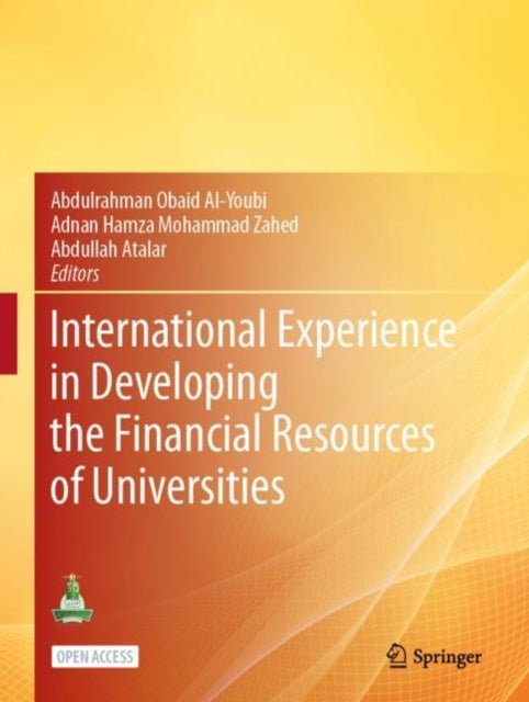 Book cover of: International Experience in Developing the Financial Resources of Universities. By: Abdulrahman bin Obaid AI-Youbi