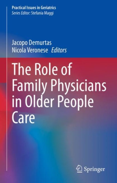 Book cover of: Role of Family Physicians in Older People Care. By: Jacopo Demurtas