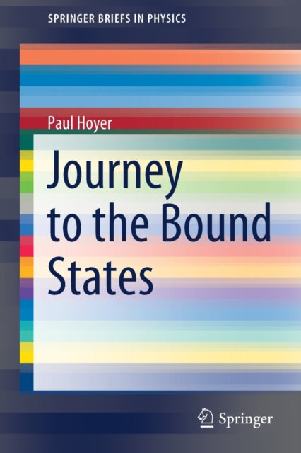 Book cover of: Journey to the Bound States. By: Paul Hoyer