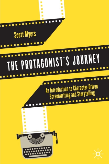 Book cover of: Protagonist's Journey. By: Scott Myers