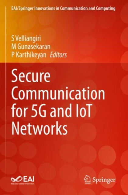 Secure Communication for 5G and IoT Networks