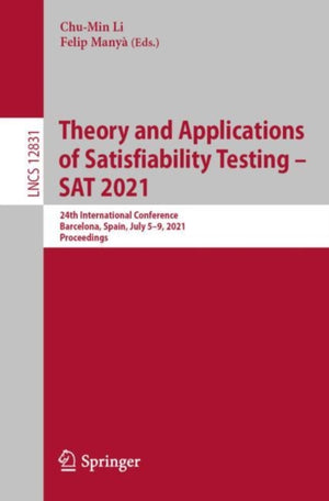 Theory and Applications of Satisfiability Testing – SAT 2021