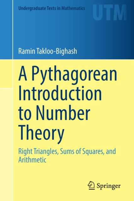Book cover of: Pythagorean Introduction to Number Theory. By: Ramin Takloo-Bighash