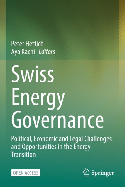 Book cover of: Swiss Energy Governance. By: Peter Hettich