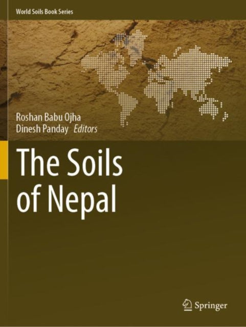Book cover of: Soils of Nepal. By: Roshan Babu Ojha