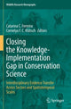 Book cover of: Closing the Knowledge-Implementation Gap in Conservation Science. By: Catarina C. Ferreira