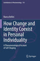 Book cover of: How Change and Identity Coexist in Personal Individuality. By: Bianca Bellini