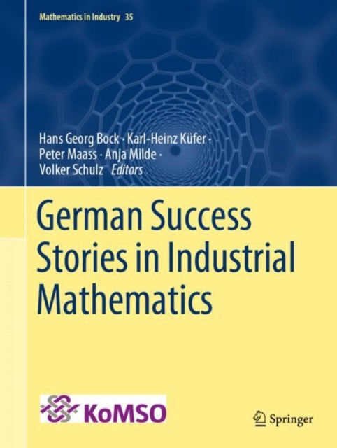 Book cover of: German Success Stories in Industrial Mathematics. By: Hans Georg Bock