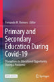 Book cover of: Primary and Secondary Education During Covid-19. By: Fernando M. Reimers