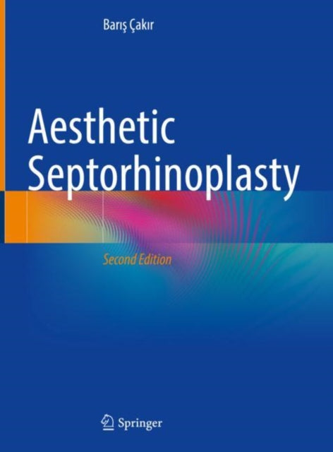 Book cover of: Aesthetic Septorhinoplasty. By: Barış Çakır
