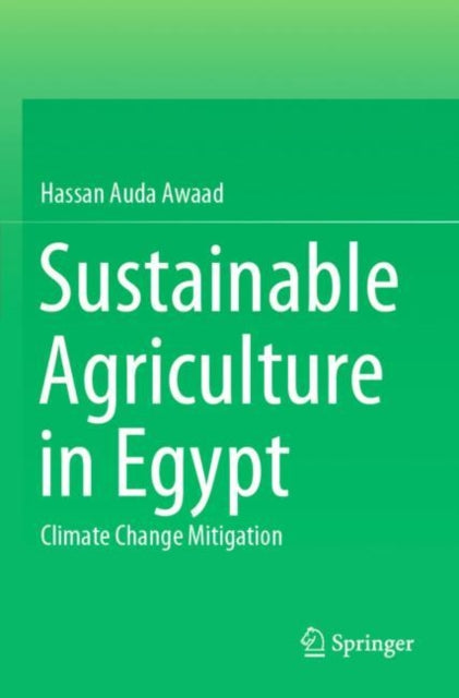 Book cover of: Sustainable Agriculture in Egypt. By: Hassan Auda Awaad