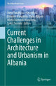 Book cover of: Current Challenges in Architecture and Urbanism in Albania. By: Anna Yunitsyna