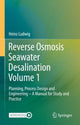 Book cover of: Reverse Osmosis Seawater Desalination Volume 1. By: Heinz Ludwig