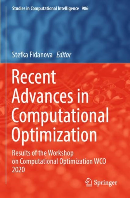 Book cover of: Recent Advances in Computational Optimization. By: Stefka Fidanova