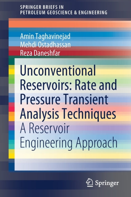 Book cover of: Unconventional Reservoirs: Rate and Pressure Transient Analysis Techniques. By: Amin Taghavinejad