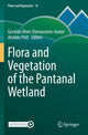 Book cover of: Flora and Vegetation of the Pantanal Wetland. By: Geraldo Alves Damasceno-Junior