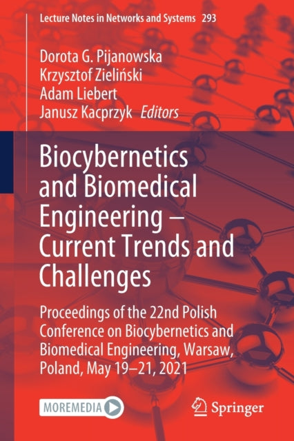Book cover of: Biocybernetics and Biomedical Engineering – Current Trends and Challenges. By: Dorota G. Pijanowska