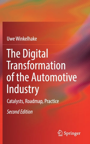The Digital Transformation of the Automotive Industry