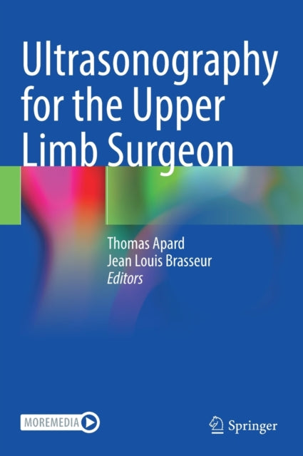 Book cover of: Ultrasonography for the Upper Limb Surgeon. By: Thomas Apard