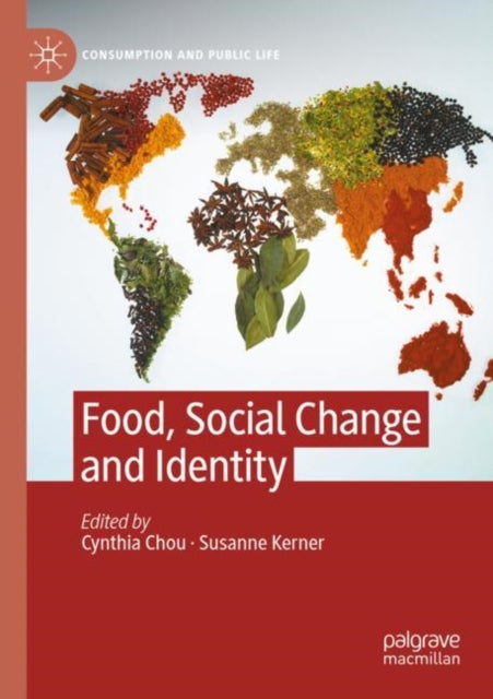 Book cover of: Food, Social Change and Identity. By: Cynthia Chou