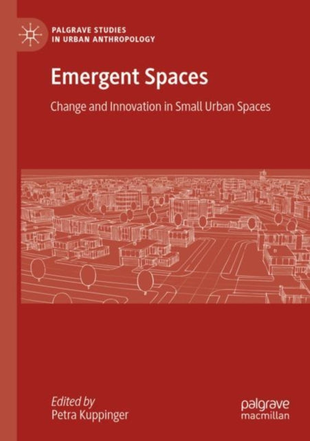 Book cover of: Emergent Spaces. By: Petra Kuppinger