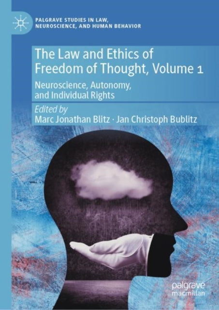 Book cover of: Law and Ethics of Freedom of Thought, Volume 1. By: Marc Blitz