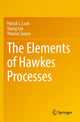Book cover of: Elements of Hawkes Processes. By: Patrick J. Laub