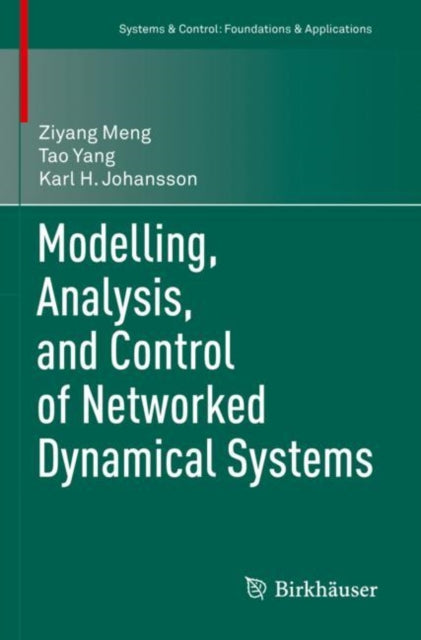 Book cover of: Modelling, Analysis, and Control of Networked Dynamical Systems. By: Ziyang Meng