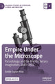 Book cover of: Empire Under the Microscope. By: Emilie Taylor-Pirie