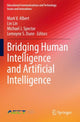 Book cover of: Bridging Human Intelligence and Artificial Intelligence. By: Mark V. Albert