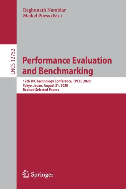 Book cover of: Performance Evaluation and Benchmarking. By: Raghunath Nambiar