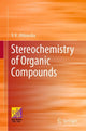 Book cover of: Stereochemistry of Organic Compounds. By: V. K. Ahluwalia