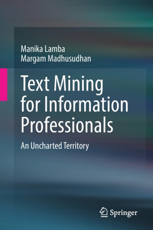 Text Mining for Information Professionals